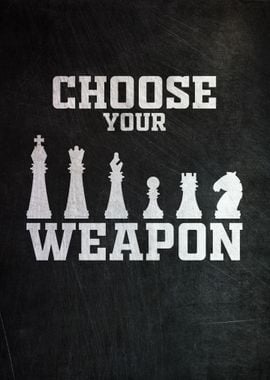 Chess Choose Your Weapon