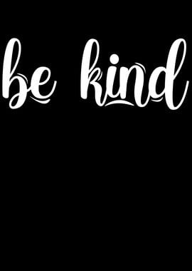 Be Kind