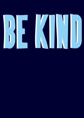 Be Kind