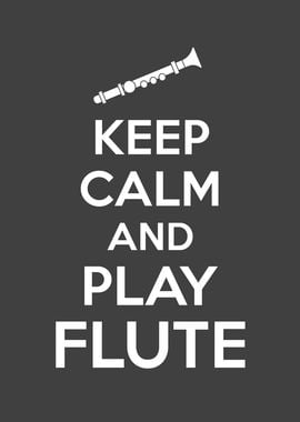 Flute Keep Calm Saying