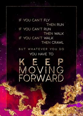 Keep Moving Forward Gold