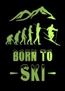 Ski evolution Born to