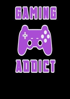 Gaming Addict with