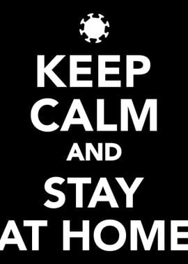 Keep calm and stay at home