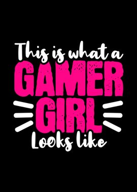 This Is What A Gamer Girl