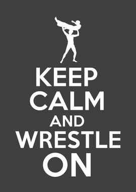 Keep Calm Wrestling