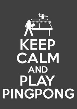 Keep Calm Ping Pong