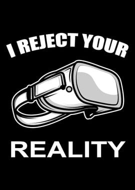 I Reject Your Reality Game