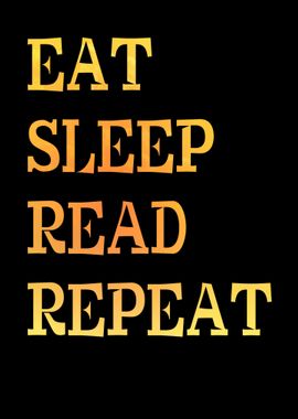 Eat Sleep Read Repeat