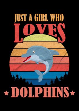 Girl Loves Dolphins