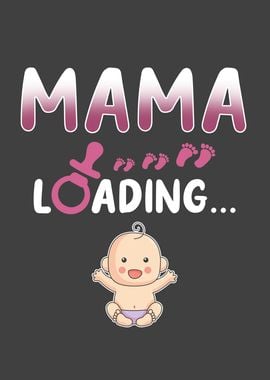 Mama Loading