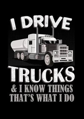 Drive Trucks Funny Trucker