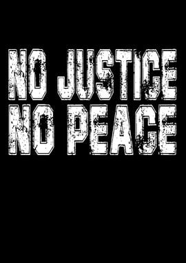 No Justice No Peace