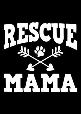 Dog Rescue Mom Mama