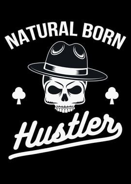 Natural Born Hustler