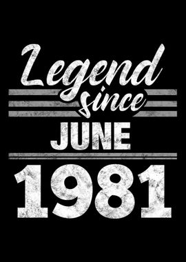 Legend Since June 1981