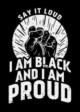 I Am Black And Proud