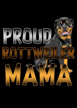 Proud Rottweiler Mom