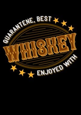 Whiskey Quarantene