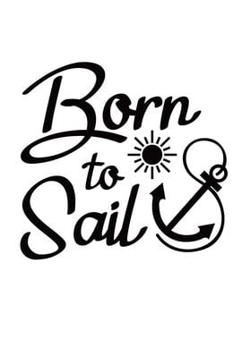 Born To Sail