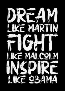 Dream Martin Malcolm Obama