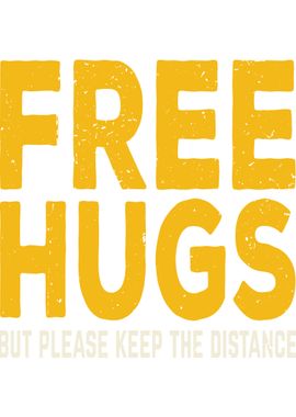 Free hugs with distance