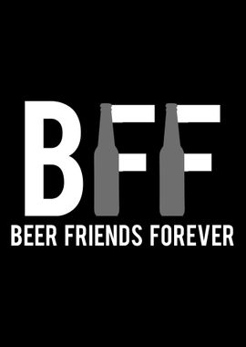 BFF Beer Friends Forever