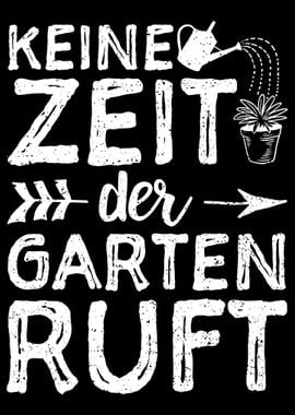 Keine Zeit Der Garten Ruft