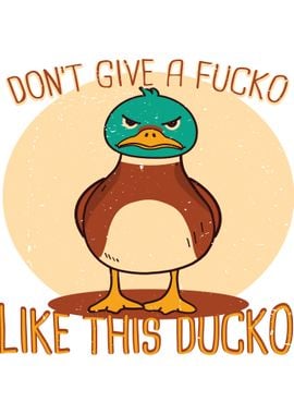 Dont give a Fucko Ducko