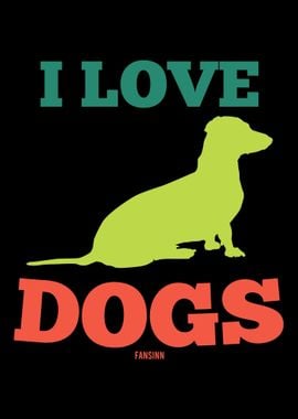 I Love Dogs dog lover gift