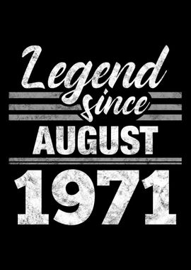 Legend Since August 1971