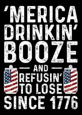 Merica Drinkin Booze And