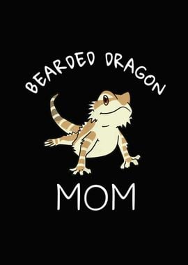 Bearded Dragon  For Mom  