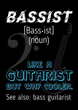 Bassist Guitarist Funny