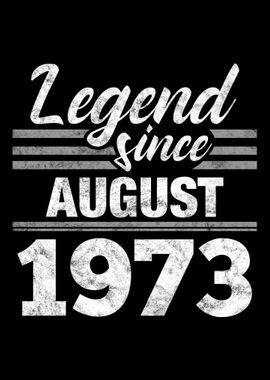 Legend Since August 1973