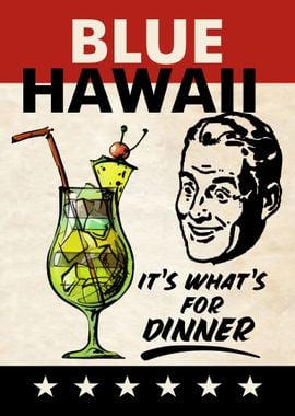 BLUE HAWAII DINNER