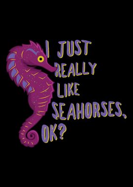 Sea Horse Lover Funny Gift