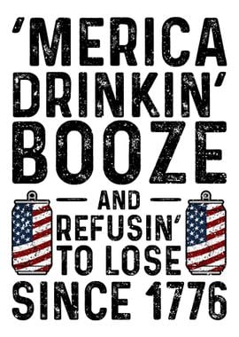 Merica Drinkin Booze And