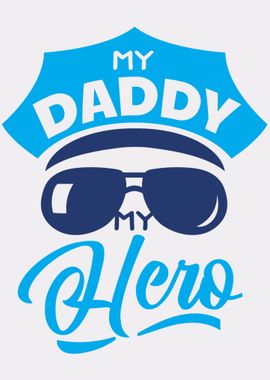 My Daddy my Hero Quotes