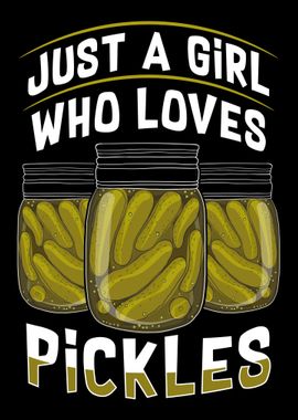 Girl Loves Pickels