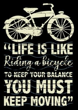 Life is like ride Bicycle