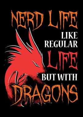 Nerd Life With Dragons