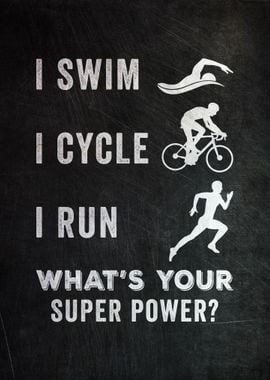 I Swim I Cycle I Run