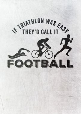 If Triathlon Was Easy