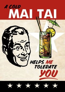 MAI TAI TOLERATE MAN