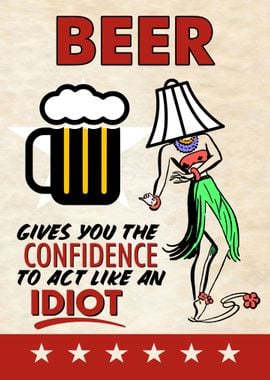 BEER IDIOT FUNNY