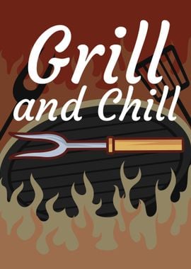 Grill and Chill