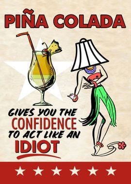 PINA COLADA IDIOT FUNNY