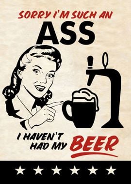 SORRY ASS BEER WOMAN