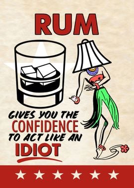 RUM IDIOT FUNNY